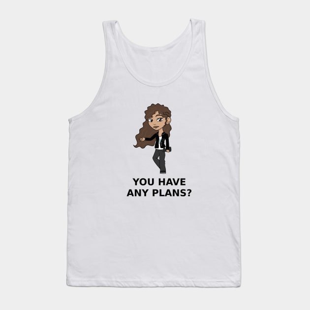 Mary Jane - "Do you have any plans?" Tank Top by alessandra997